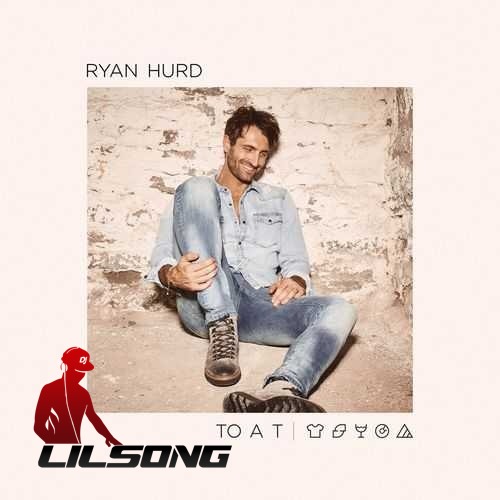 Ryan Hurd - To A T